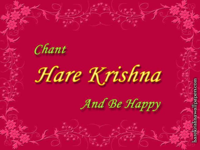 Chant Hare Krishna and be happy Wallpaper (008)