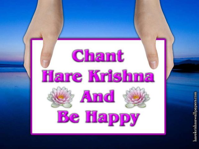 Chant Hare Krishna and be happy Wallpaper (011)